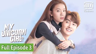 My Unicorn Girl   Episode 3  iQiyi Philippines