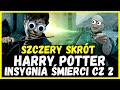 HARRY POTTER I INSYGNIA ŚMIERCI CZĘŚĆ 2 Voldemort Jest Raczej Kiepski W Te Sprawy Harrypotter