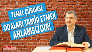 Dr. Burhan SABAZ(Kısa) - Temel çürükse odaları tamir etmek anlamsızdır