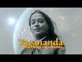Yogananda and The Kriya Yoga Masters_Full Movie