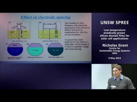 UNSW SPREE 201305-09 Nicholas Grant - Low temperature anodically grown silicon dioxide films for sol