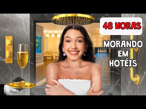 48 HOURS LIVING IN DIFFERENT HOTELS