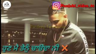 Soch (Punjabi Status) | Karan Aujla | Intense | 124 | New Punjabi Songs 2018