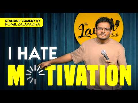 No Motivation | Standup Comedy | Romil Zalavadiya