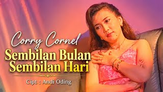 Download lagu 9 BULAN 9 HARI ! CORRY CORNEL [[ VIDEO MUSIC ]] mp3
