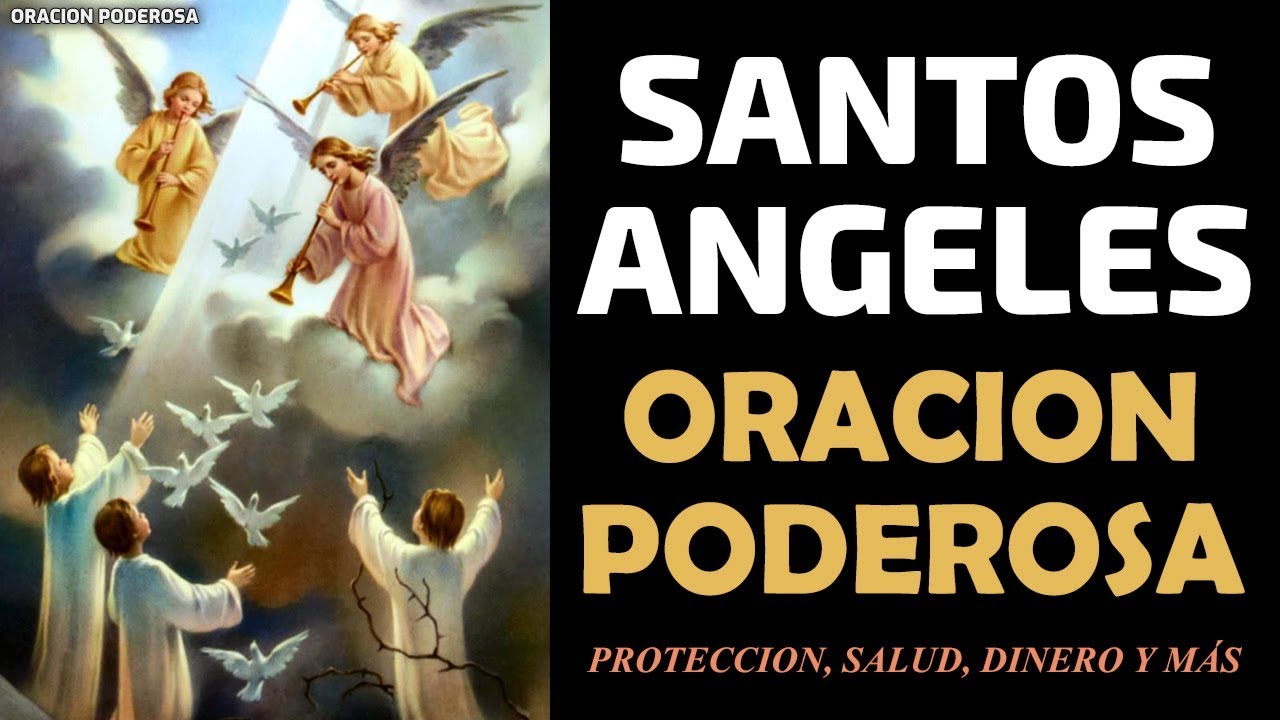 Watch Poderosa oración a los Santos Ángeles, protección, salud, dinero y más Now Poderosa oración a los Santos Ángeles, protección, salud, dinero y más
