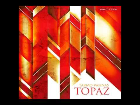 Tarmo Vannas - Topaz (Original Mix)