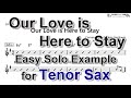 Our Love is Here to Stay - Easy Solo Example for Tenor Sax