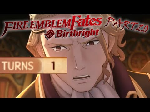 FE Fates Birthright (Pt. 20): ONE TURN (FINAL)