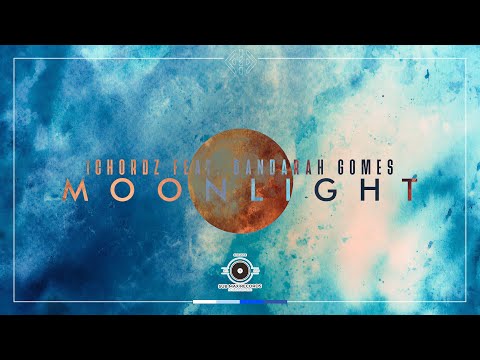 iChordZ - Moonlight (feat. Dandarah Gomes)