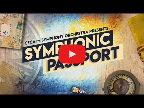 CFCArts Orchestra - Symphonic Passport