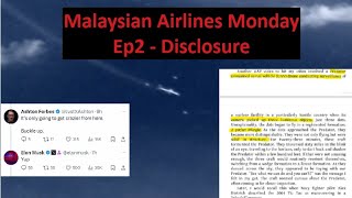 Malaysian Airlines Monday - Ep2 Disclosure