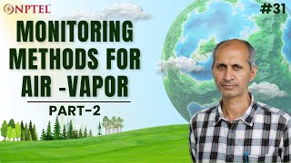 #31 Monitoring methods for Air-Vapor | Part 2 | Environmental Quality Monitoring & Analysis