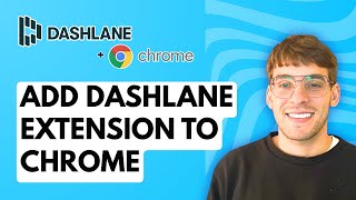 How to Add Dashlane Extension to Chrome [2026 Full Guide]