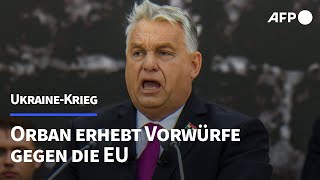 Ukraine-Krieg: Orban erhebt Vorwürfe gegen EU | AFP