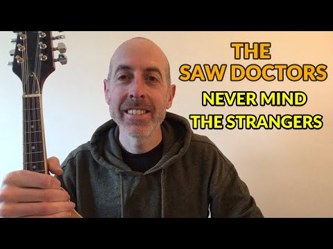 Never Mind the Strangers (The Saw Doctors) - Mandolin Lesson with TAB, NOTES and CHORDS