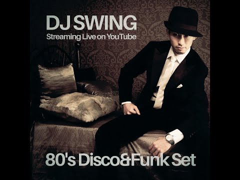 DJ SWING Streaming Live -80's Disco & Funk Set- April 21, 2020
