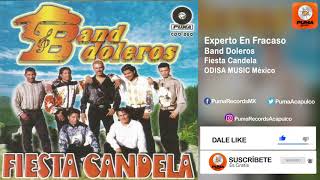 Experto En Fracaso - Band Doleros - Fiesta Candela