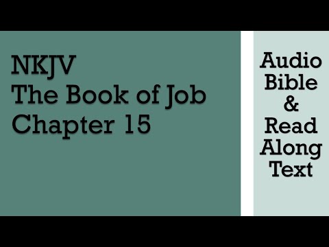 Job 15 - NKJV - (Audio Bible & Text)