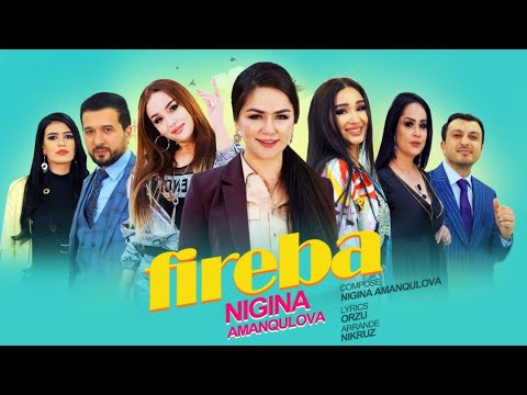 Nigina Amonqulova | Нигина Амонкулова - FIREBA | Official Music Video | New Tajik Music 2020