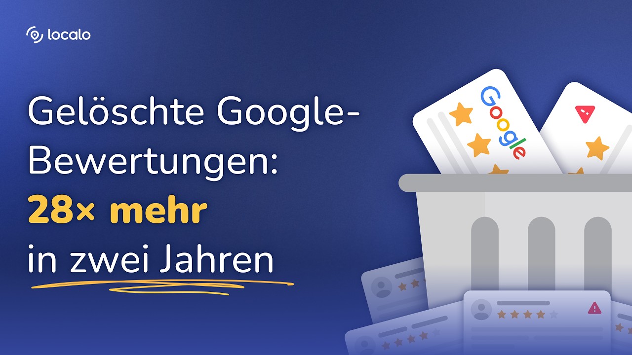 Warum Google Bewertungen löscht — Daten aus 335.000 gelöschten Rezensionen