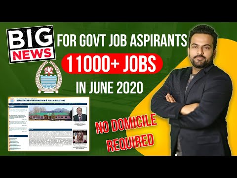 JK GOVT || 11000+ JOBS IN JUNE 2020  | BIG NEWS FOR GOVT JOBS ASPIRANT | JOIN  LIVE CLASS 9419145317