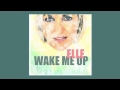 Wake Me Up (Acoustic Glee cover by Elle) 