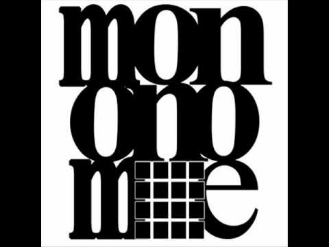 Mononome - Been In Between