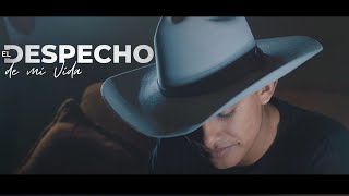 El Despecho De Mi Vida Music Video