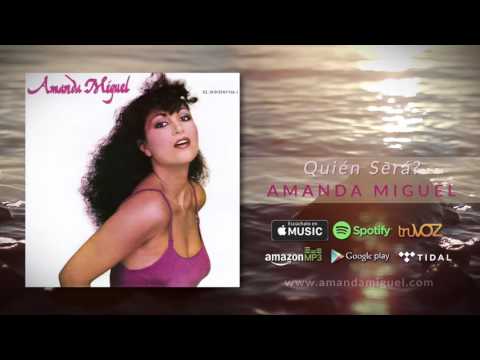 Quien Sera - Amanda Miguel
