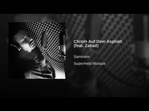 Saminem feat. Zahad - Chrom auf dem Asphalt