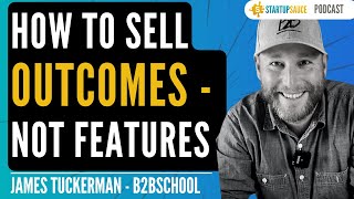What I Learned About B2B Sales - with James Tuckerman