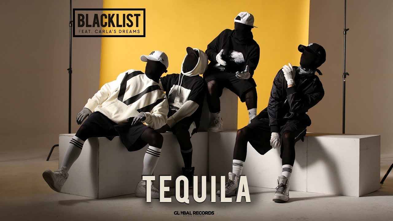 Blacklist ft. Carla’s Dreams — Tequila