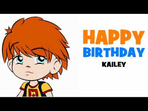 HAPPY BIRTHDAY KAILEY!