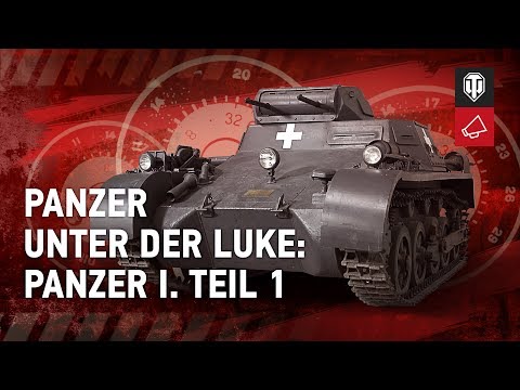Panzer unter der Luke: Panzer I. Teil 1 [WoT Deutsch]