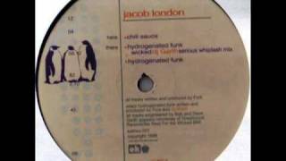 Jacob London & DJ Drazil - Hydrogenated Funk (DJ Garth Serious Whiplash Mix)