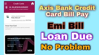 Axis Credit Card Emi Amount Bill Pay || Pay My Dues || Easy Way ||