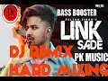 LINK SADE (BASS BOOSTER) Sultan Singh (PK MUSIC🎶🎶🎶) DJ REMIX