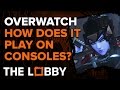 How Does Overwatch Play on Consoles? - The Lobby