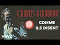 Charles Aznavour - Comme ils disent (Audio Officiel)