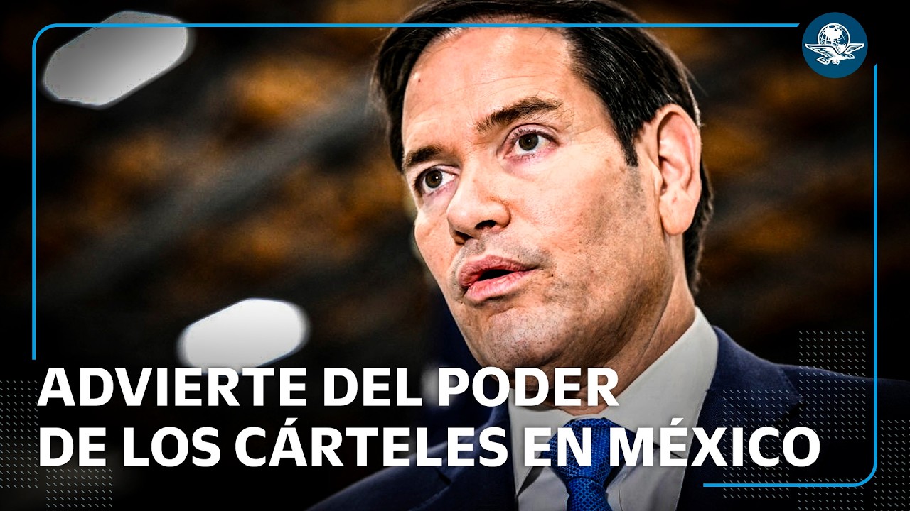 Rubio dice que cárteles armados son amenaza urgente en región tras muerte de “El Mencho”
