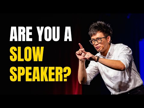 Watch this if you speak too SLOWLY