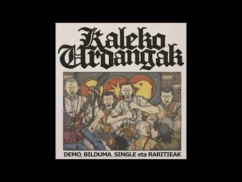 Kaleko Urdangak - Demo, Bilduma, Single Eta Raritieak (2024) FULL ALBUM