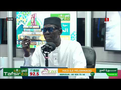 TAFSIR 2.0 : DU 1er MAI 2026 - 22 - Sourate Hajj (Le pèlerinage) - EPI 1 AVEC OUSTAZ TAYIB SOCE