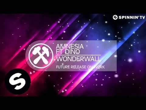 Amnesia Ft Dino - Wonderwall (Available March 18)