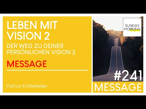 LEBEN MIT VISION 2 - Der Weg zu deiner Persönlichen Vision 2 | Sunday Morning #241