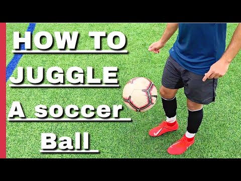 How To Juggle a Soccer Ball For Beginners | Soccer Juggling Tutorial