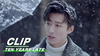 Clip: E02 Jin Ran Meets His Tour Guide and Former Girlfriend Yuan | Ten Years Late 十年三月三十日 | iQIYI video