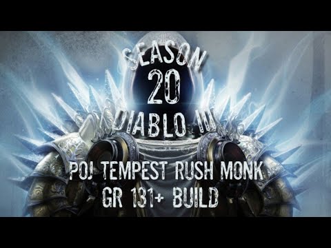 POJ Tempest Rush Monk Build | Season 20 | Diablo 3 | GR 131+