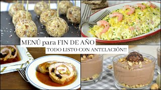 MENÚ para FIN DE AÑO ¡Déjalo todo listo antes de NOCHEVIEJA!
